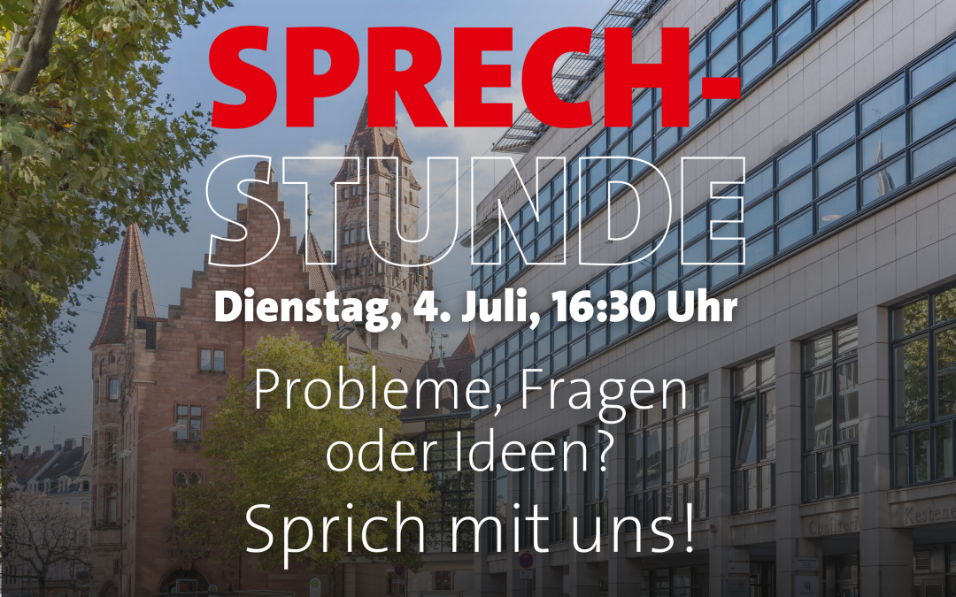 Sprechstunde der SPD-Fraktion: 4. Juli ab 16:30 Uhr