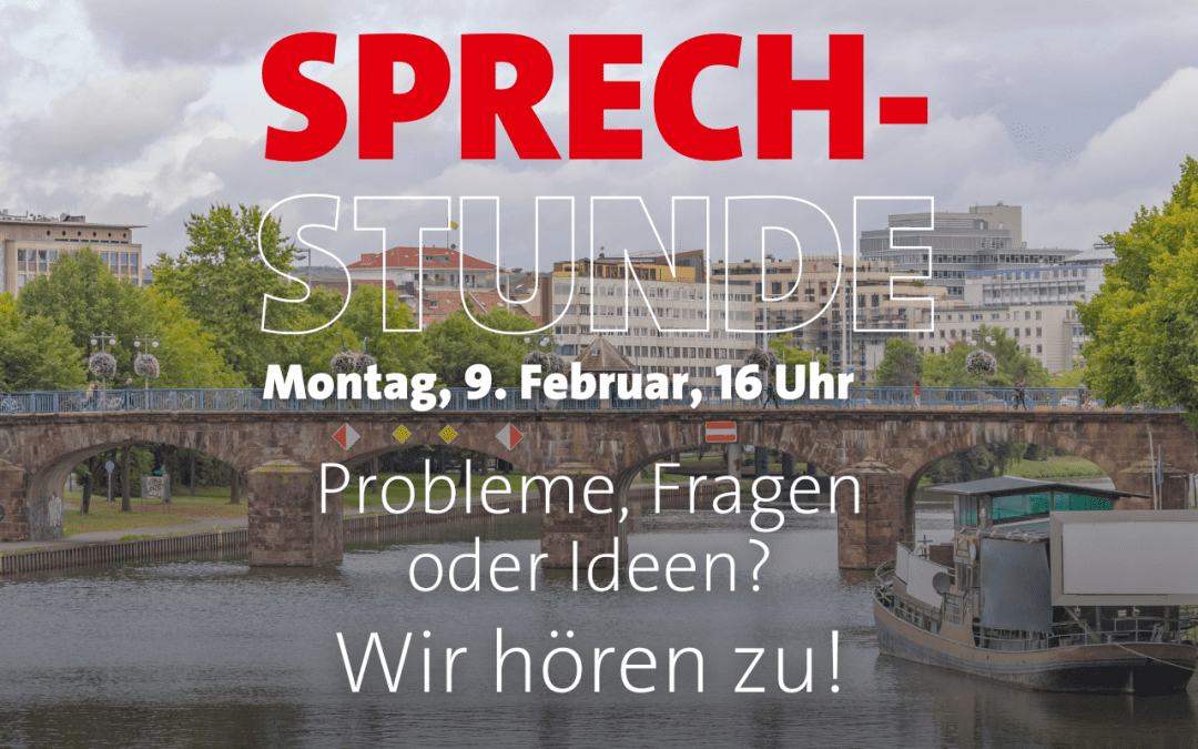 Herzliche Einladung zu unserer Sprechstunde: 9. Februar um 16 Uhr