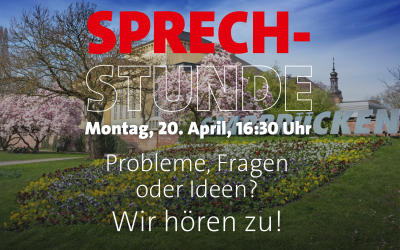 Herzliche Einladung zu unserer Sprechstunde: 20. April, 16:30 Uhr